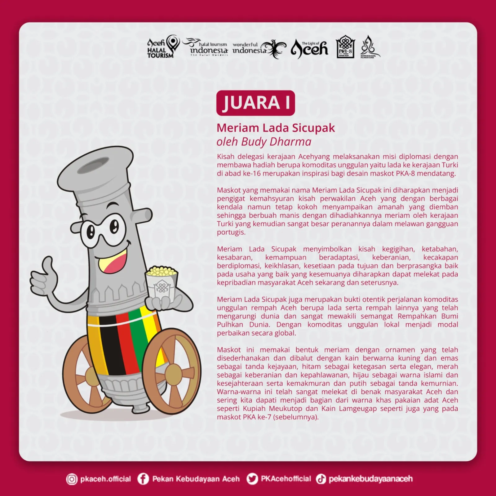 Meriam Lada Sicupak Jadi Maskot PKA ke 8